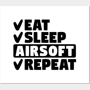 Eat, Sleep, Airsoft, Repeat Posters and Art